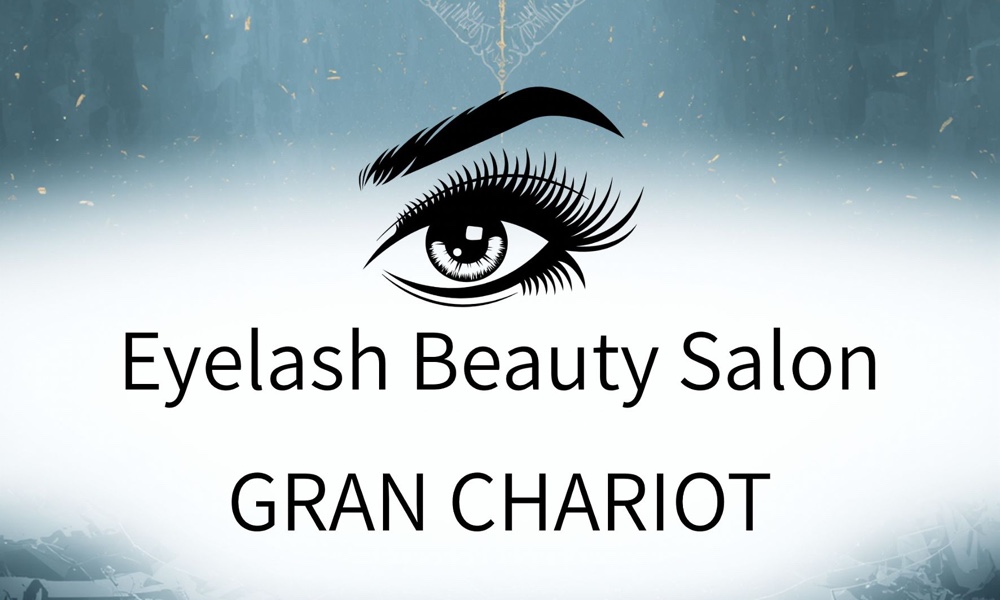 Eyelash Beauty Salon GRAN CHARIOT